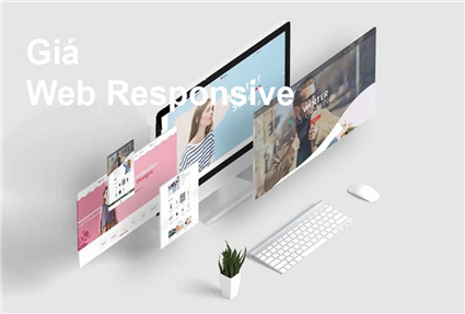 Giá thiết kế website responsive là bao nhiêu? (cập nhật 2024)